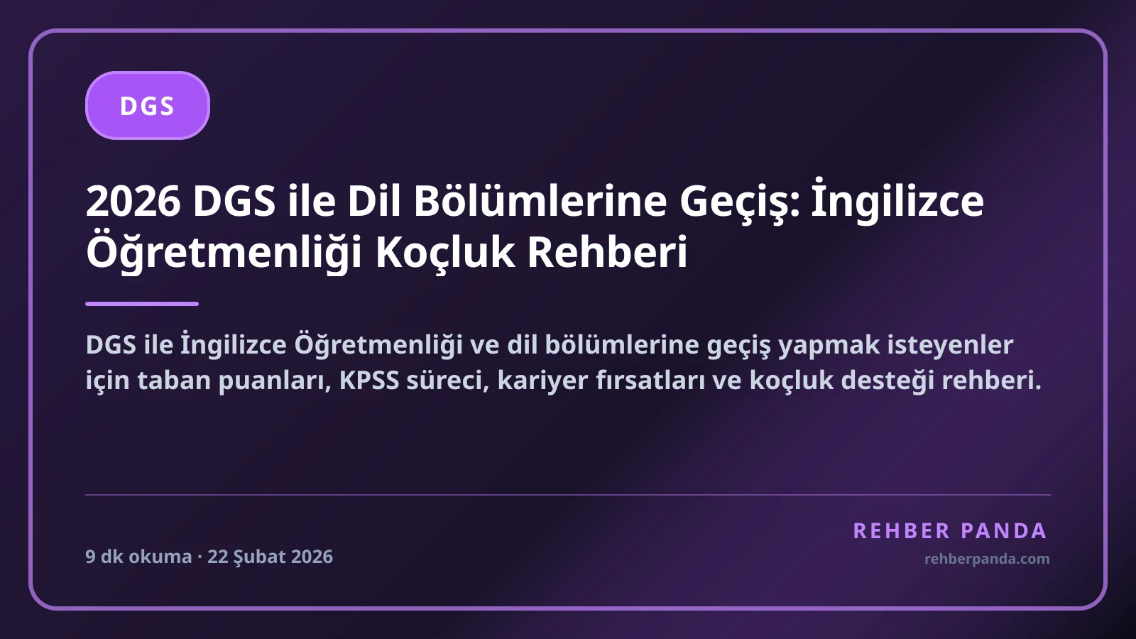 2026 DGS ile Dil Bölümlerine Geçiş: İngilizce Öğretmenliği Koçluk Rehberi