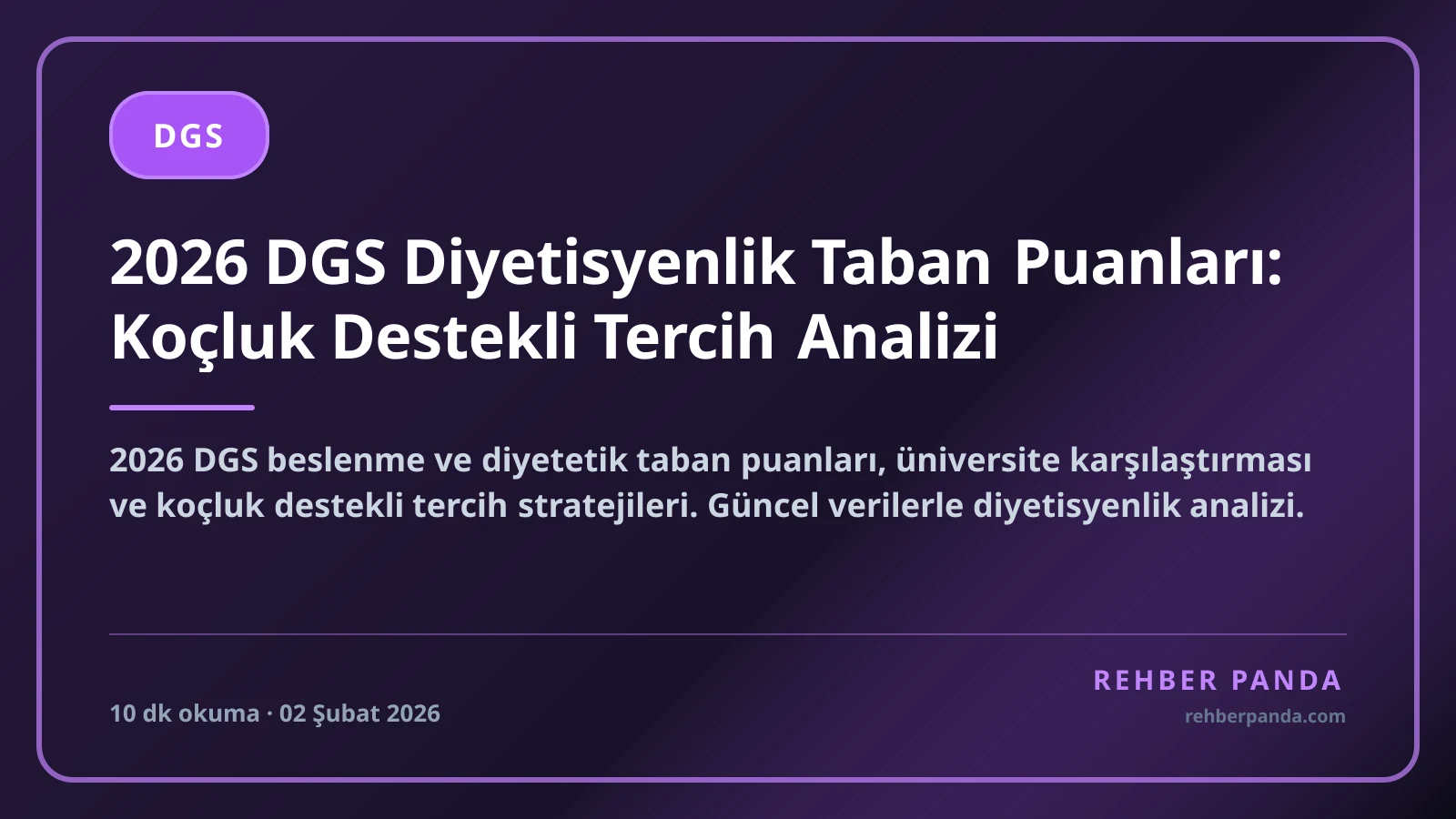 2026 DGS Diyetisyenlik Taban Puanları: Koçluk Destekli Tercih Analizi