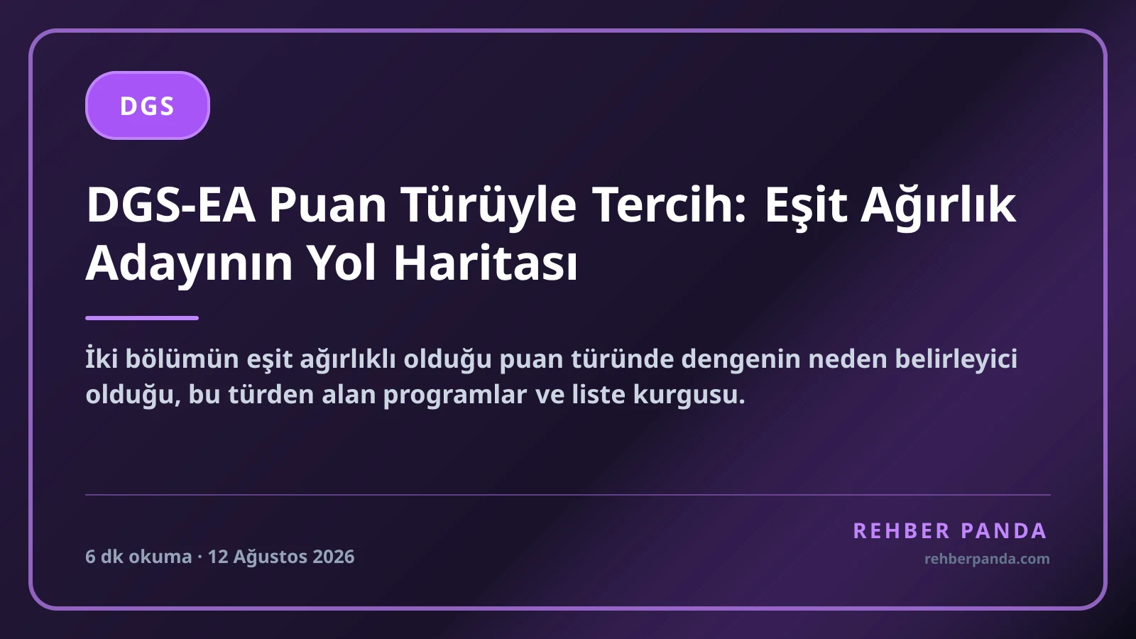 DGS-EA Puan Türüyle Tercih: Eşit Ağırlık Adayının Yol Haritası
