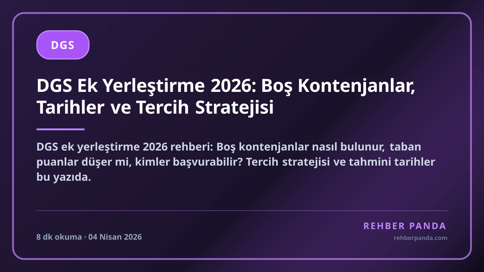 DGS Ek Yerleştirme 2026: Boş Kontenjanlar, Tarihler ve Tercih Stratejisi