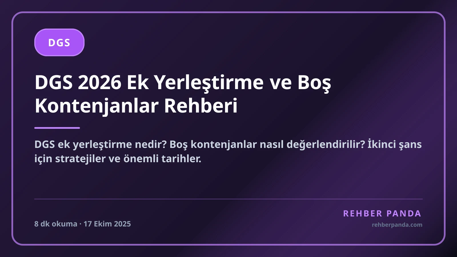 DGS 2026 Ek Yerleştirme ve Boş Kontenjanlar Rehberi