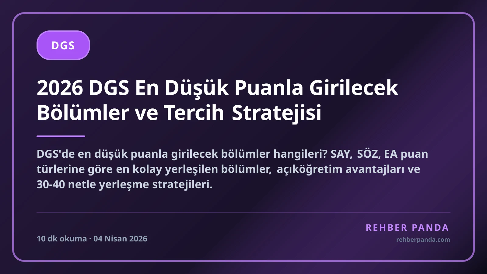 2026 DGS En Düşük Puanla Girilecek Bölümler ve Tercih Stratejisi
