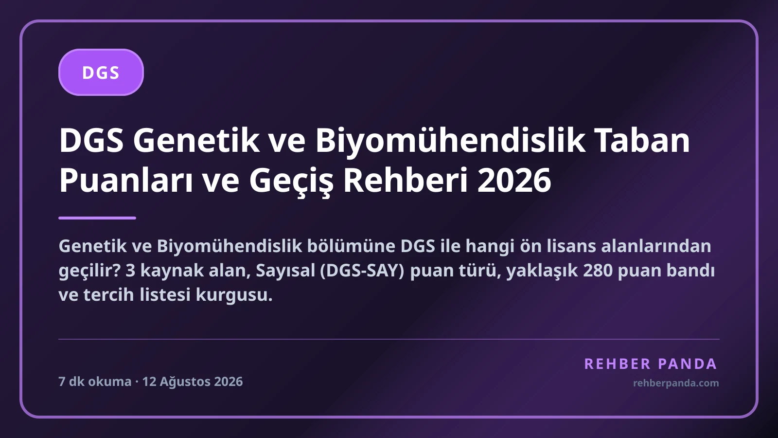 DGS Genetik ve Biyomühendislik Taban Puanları ve Geçiş Rehberi 2026