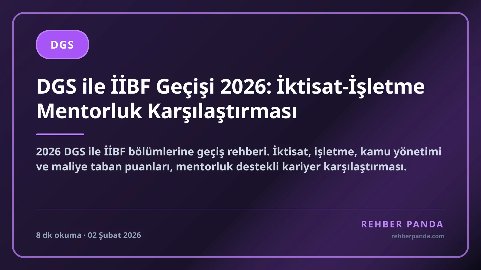 DGS ile İİBF Geçişi 2026: İktisat-İşletme Mentorluk Karşılaştırması