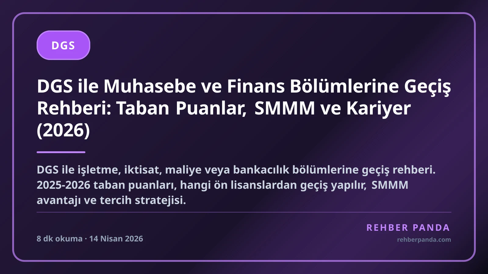 DGS ile Muhasebe ve Finans Bölümlerine Geçiş Rehberi: Taban Puanlar, SMMM ve Kariyer (2026)
