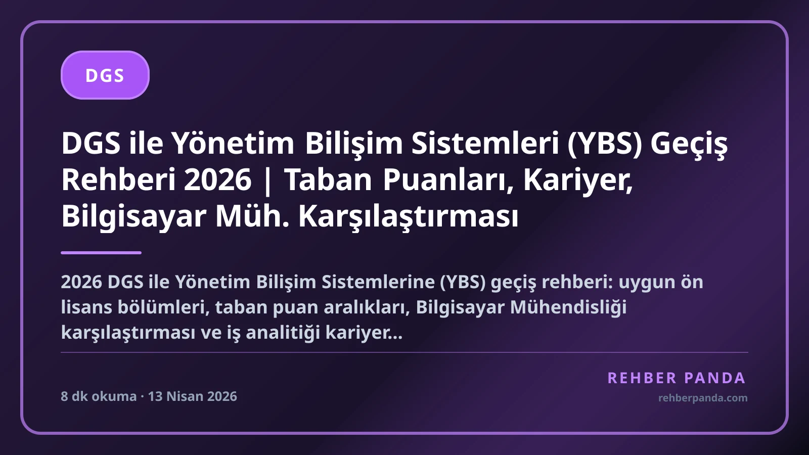 DGS ile Yönetim Bilişim Sistemleri (YBS) Geçiş Rehberi 2026 | Taban Puanları, Kariyer, Bilgisayar Müh. Karşılaştırması
