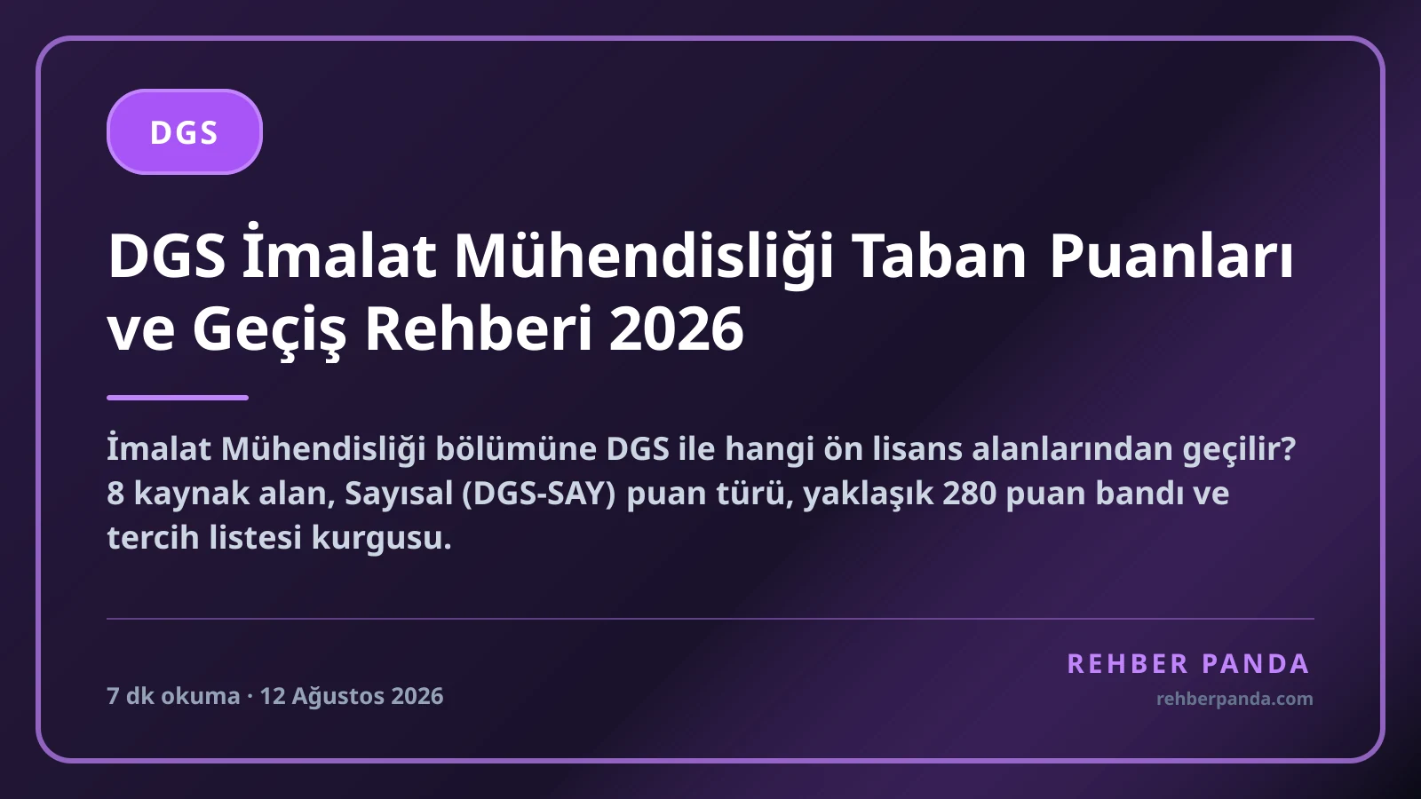 DGS İmalat Mühendisliği Taban Puanları ve Geçiş Rehberi 2026