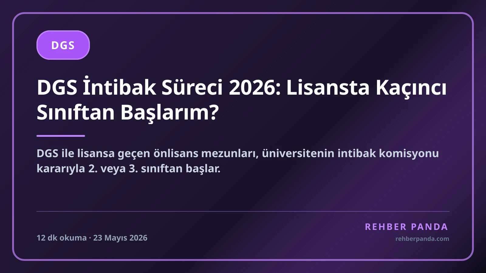 DGS İntibak Süreci 2026: Lisansta Kaçıncı Sınıftan Başlarım?