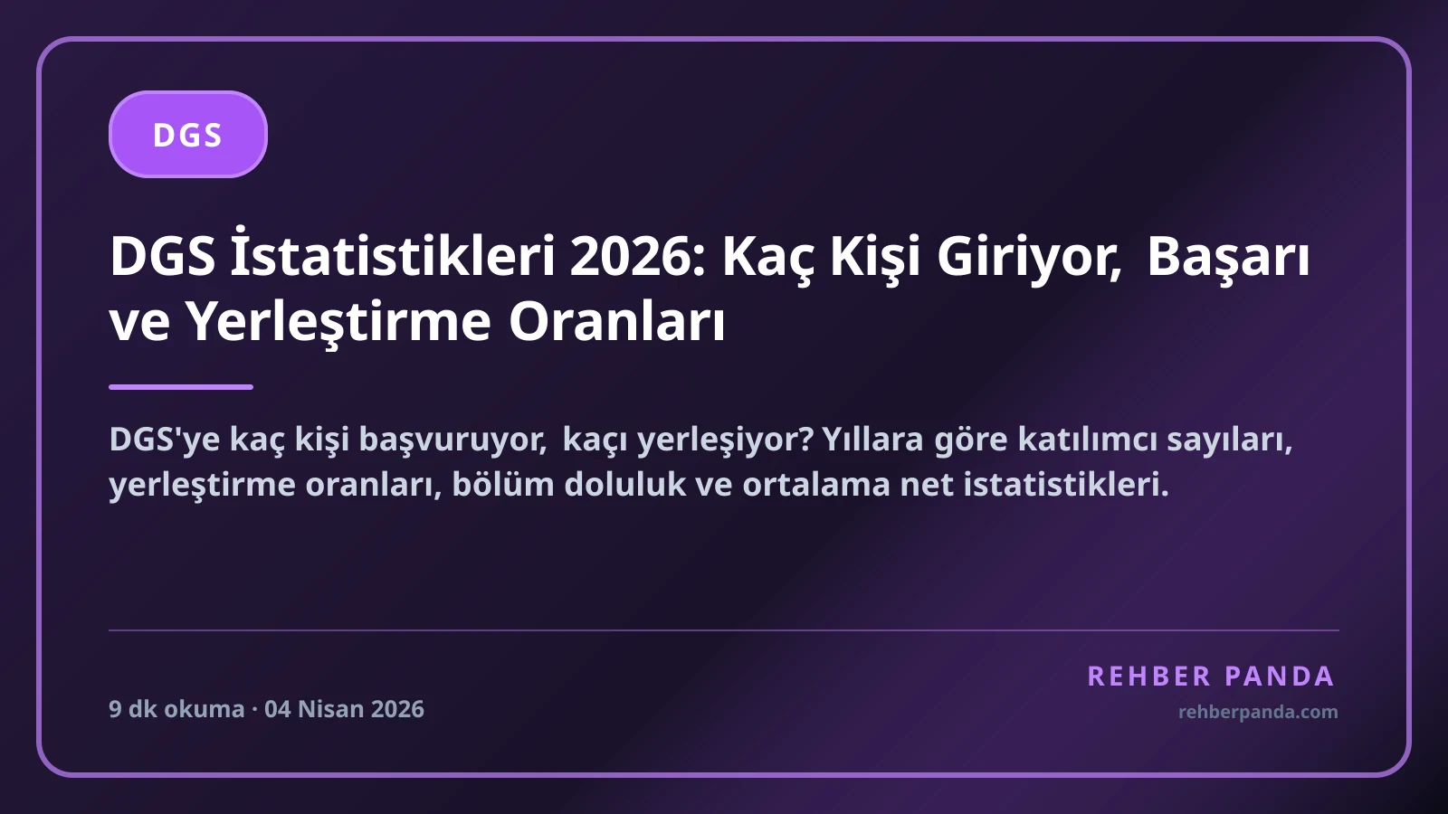 DGS İstatistikleri 2026: Kaç Kişi Giriyor, Başarı ve Yerleştirme Oranları