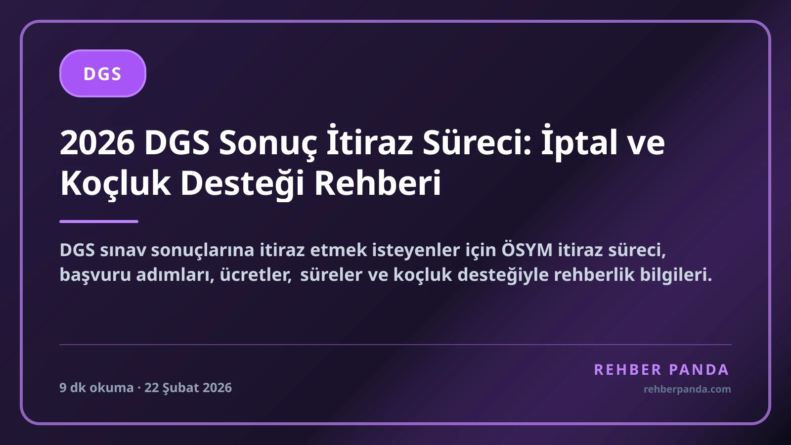 2026 DGS Sonuç İtiraz Süreci: İptal ve Koçluk Desteği Rehberi
