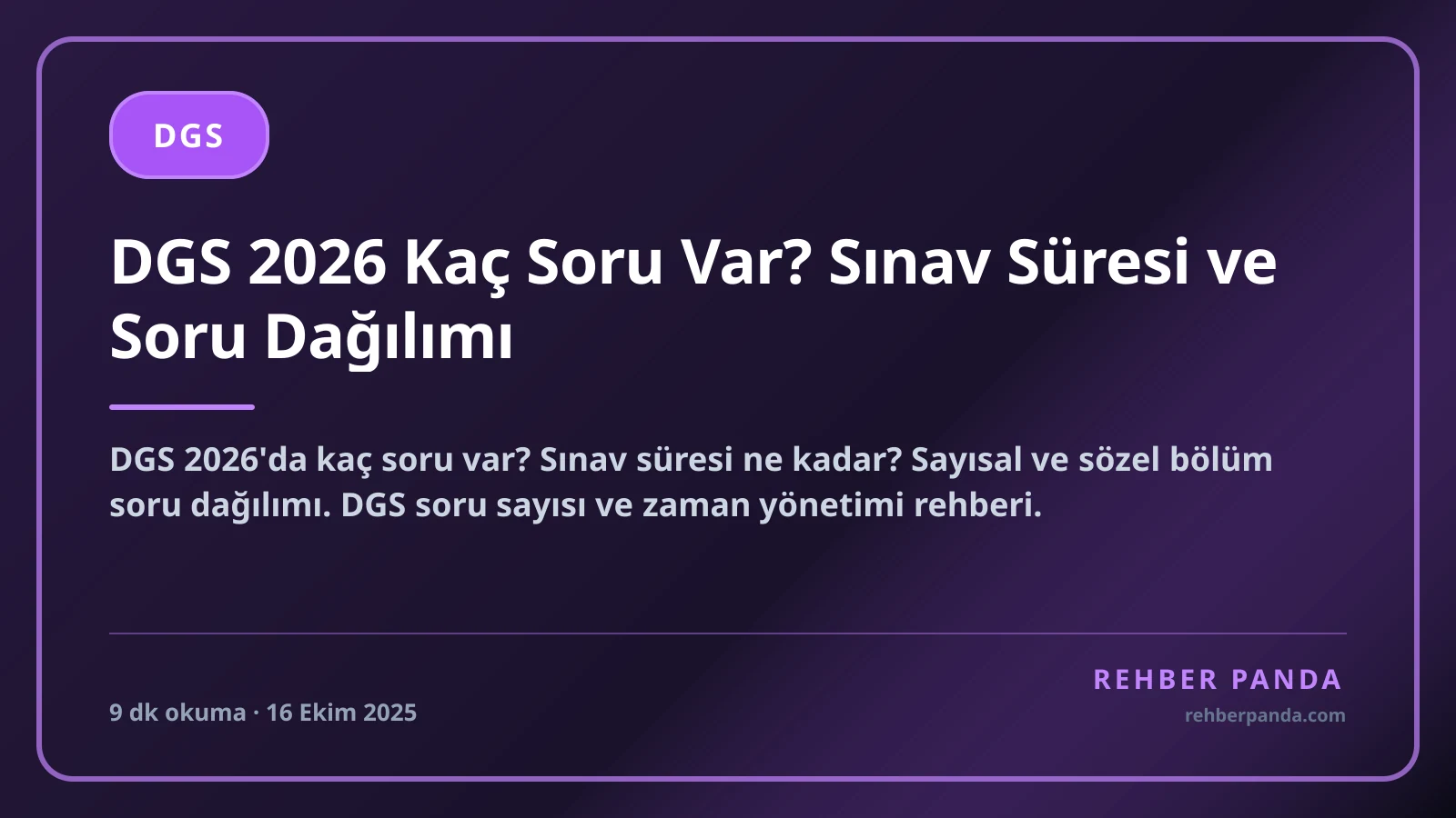 DGS 2026 Kaç Soru Var? Sınav Süresi ve Soru Dağılımı