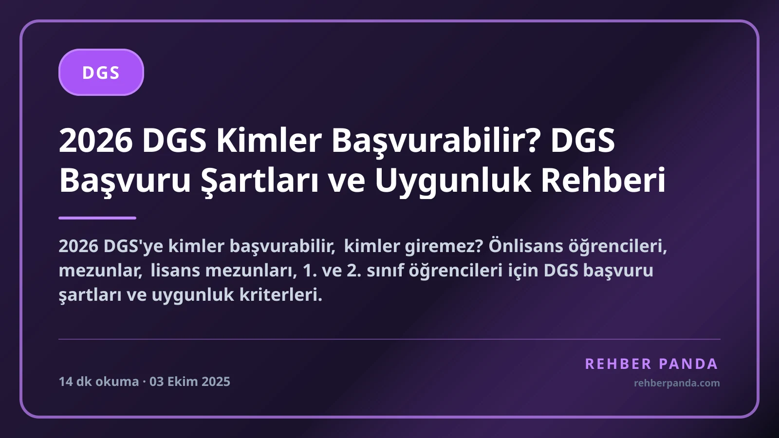 2026 DGS Kimler Başvurabilir? DGS Başvuru Şartları ve Uygunluk Rehberi