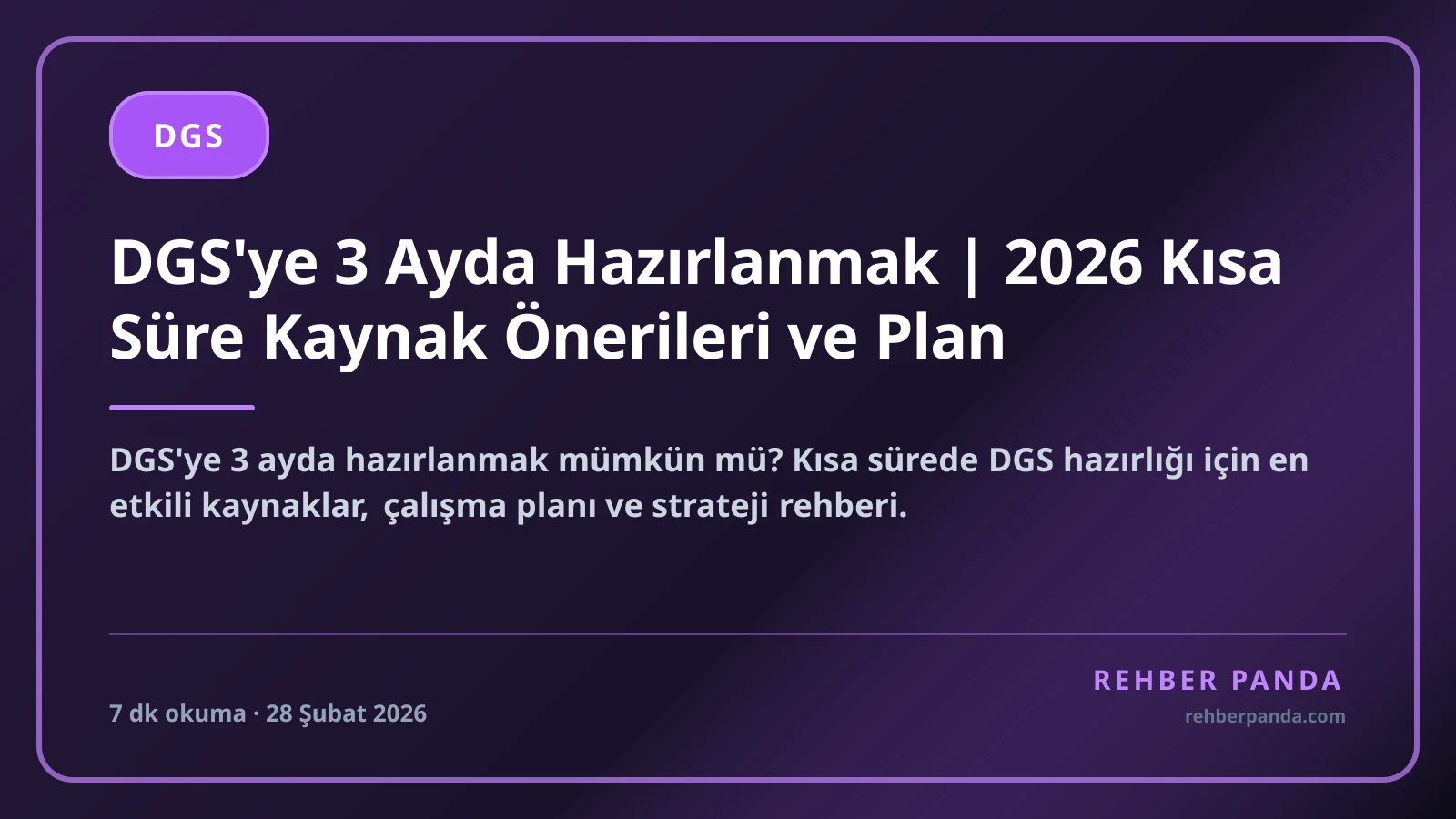 DGS'ye 3 Ayda Hazırlanmak | 2026 Kısa Süre Kaynak Önerileri ve Plan