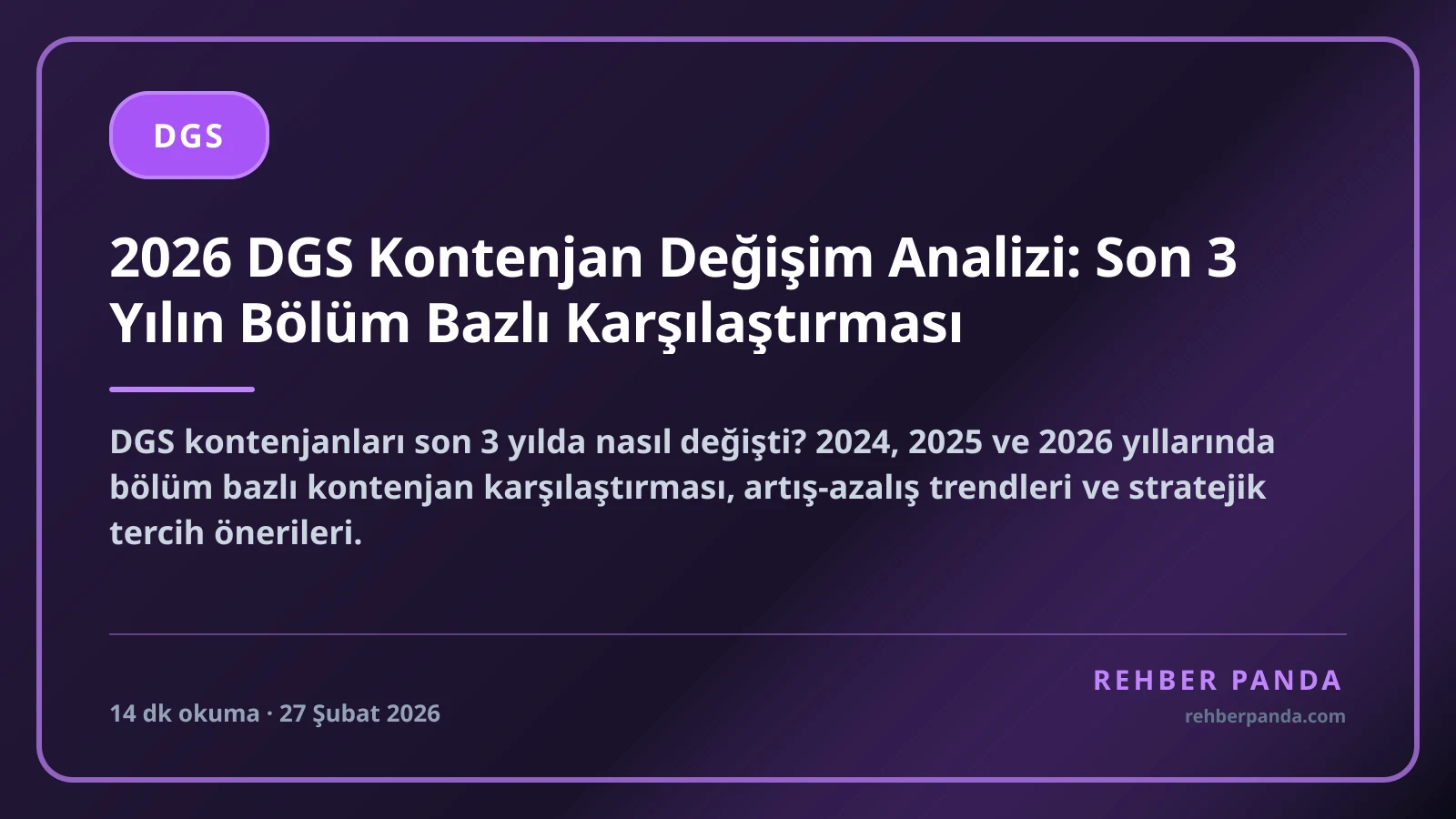 2026 DGS Kontenjan Değişim Analizi: Son 3 Yılın Bölüm Bazlı Karşılaştırması
