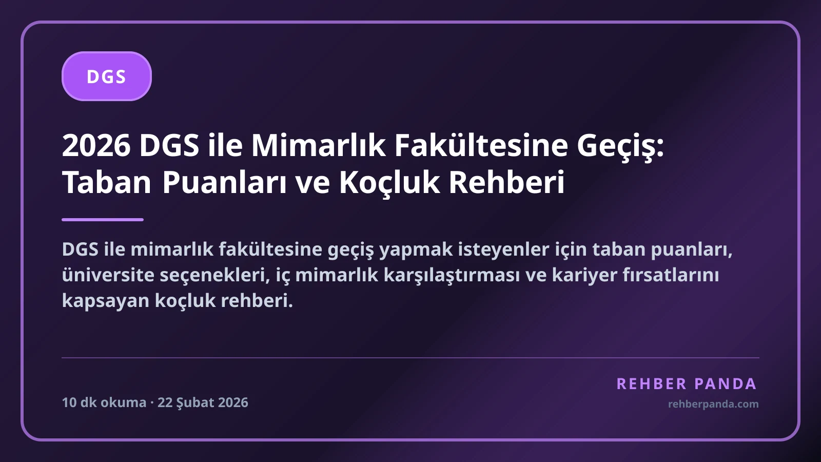 2026 DGS ile Mimarlık Fakültesine Geçiş: Taban Puanları ve Koçluk Rehberi