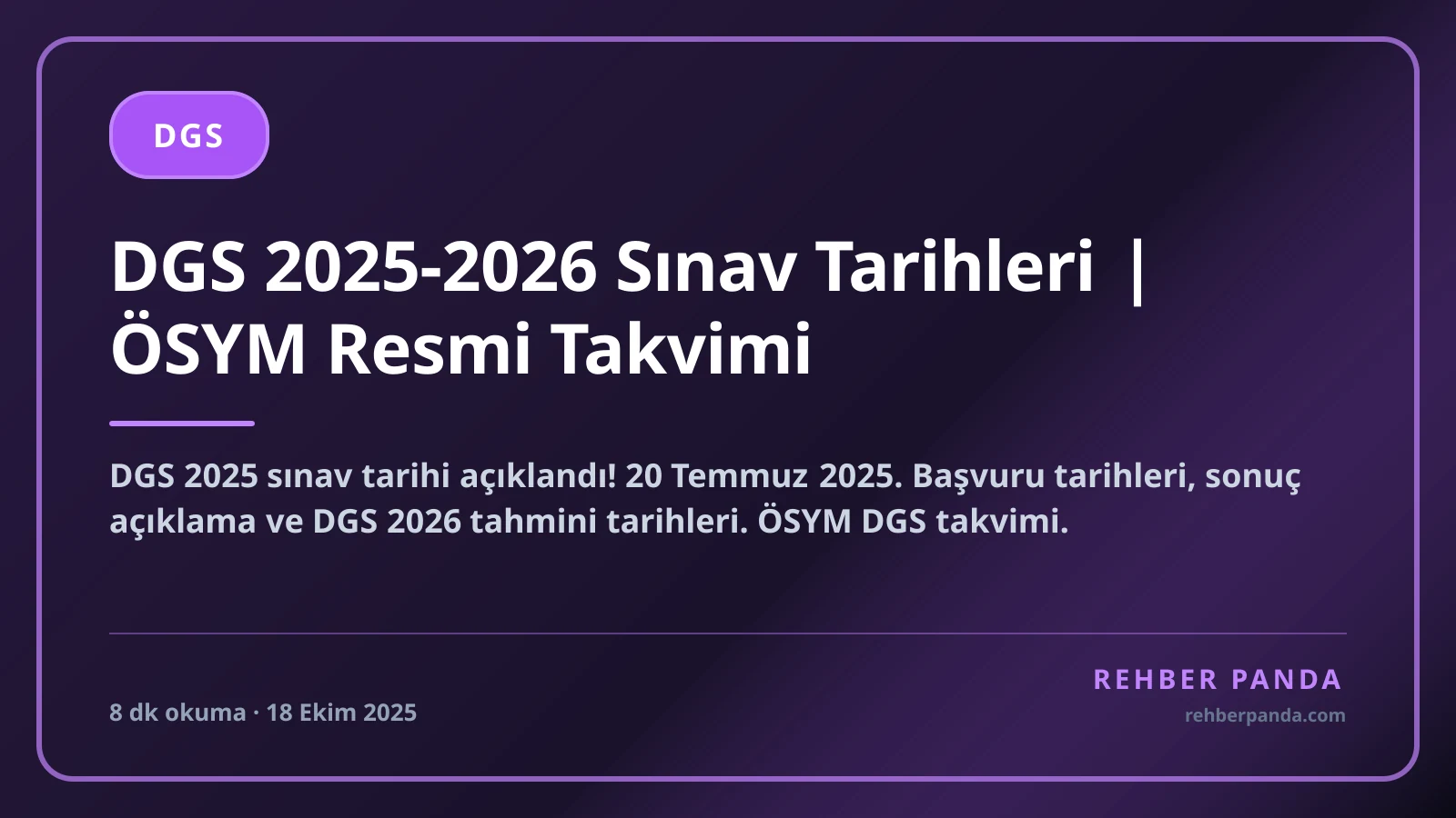 DGS 2025-2026 Sınav Tarihleri | ÖSYM Resmi Takvimi