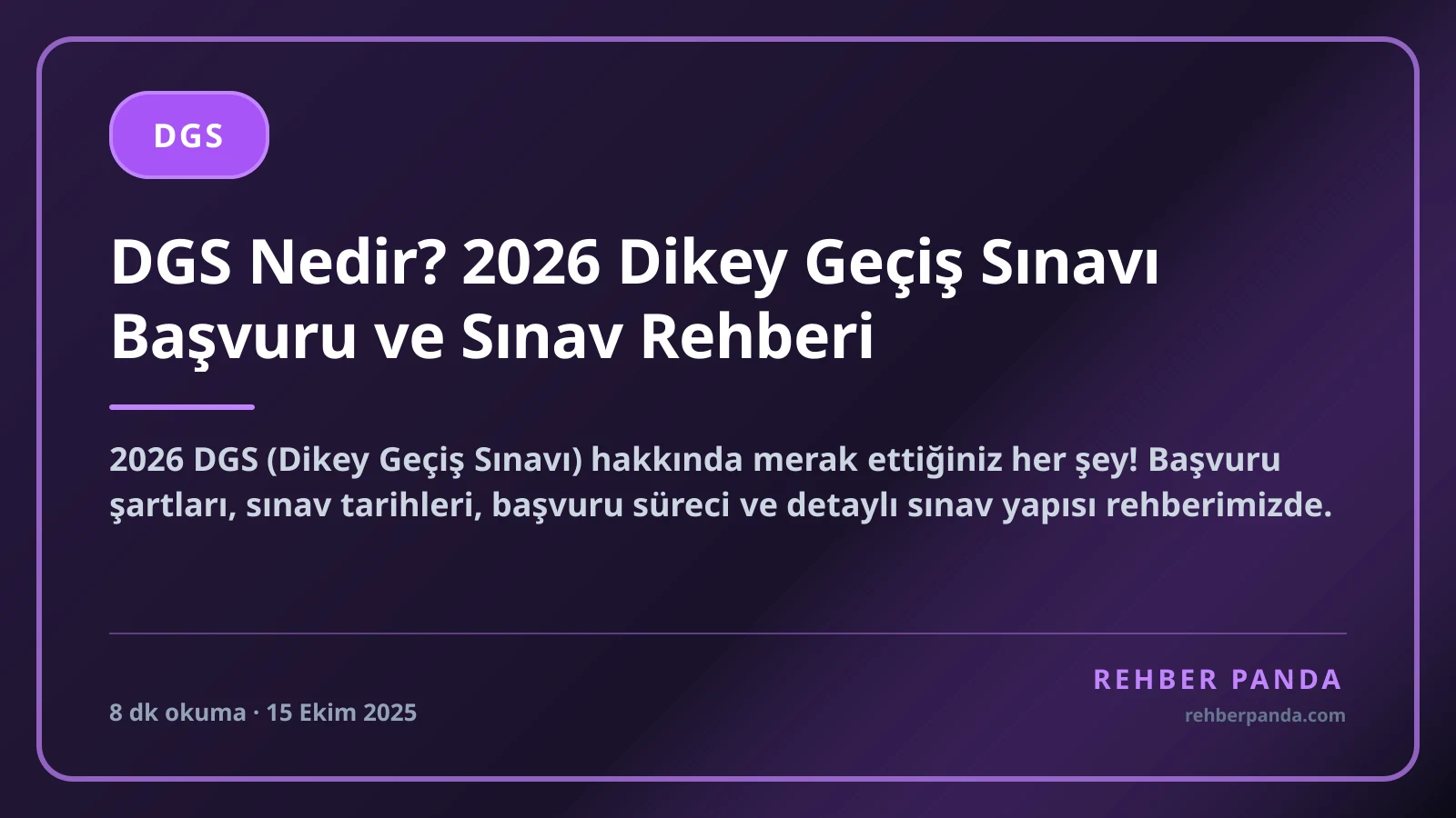 DGS Nedir? 2026 Dikey Geçiş Sınavı Başvuru ve Sınav Rehberi