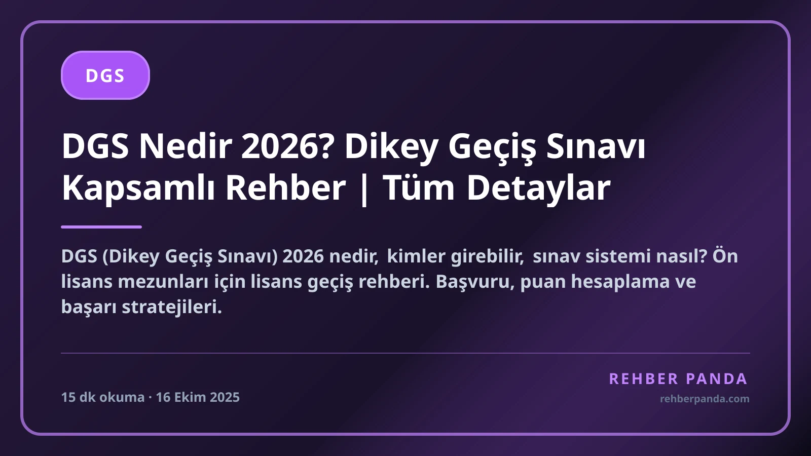 DGS Nedir 2026? Dikey Geçiş Sınavı Kapsamlı Rehber | Tüm Detaylar