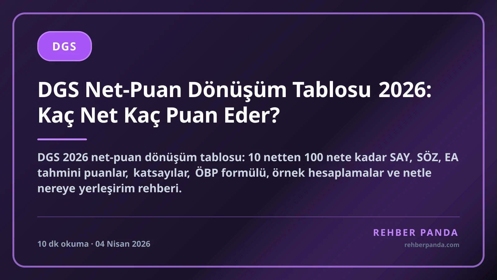 DGS Net-Puan Dönüşüm Tablosu 2026: Kaç Net Kaç Puan Eder?