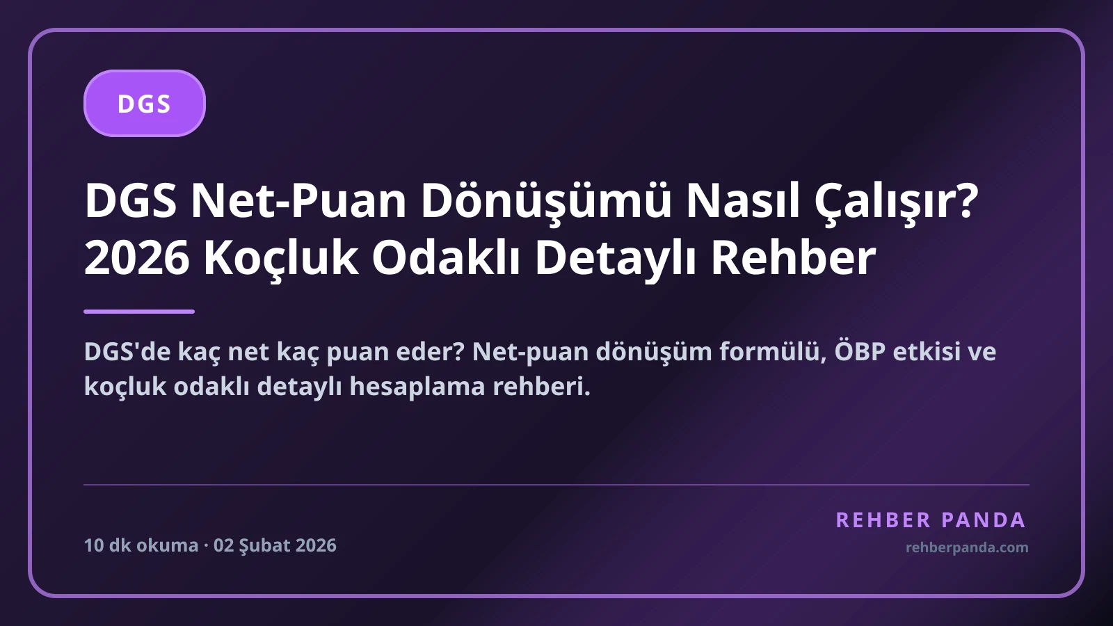 DGS Net-Puan Dönüşümü Nasıl Çalışır? 2026 Koçluk Odaklı Detaylı Rehber