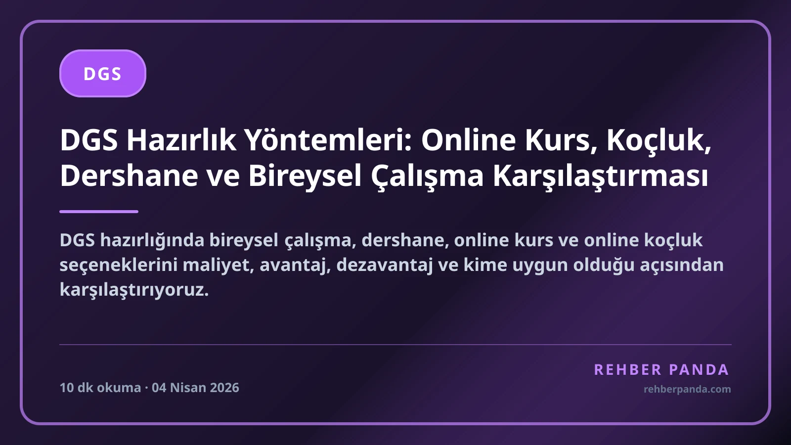 DGS Hazırlık Yöntemleri: Online Kurs, Koçluk, Dershane ve Bireysel Çalışma Karşılaştırması