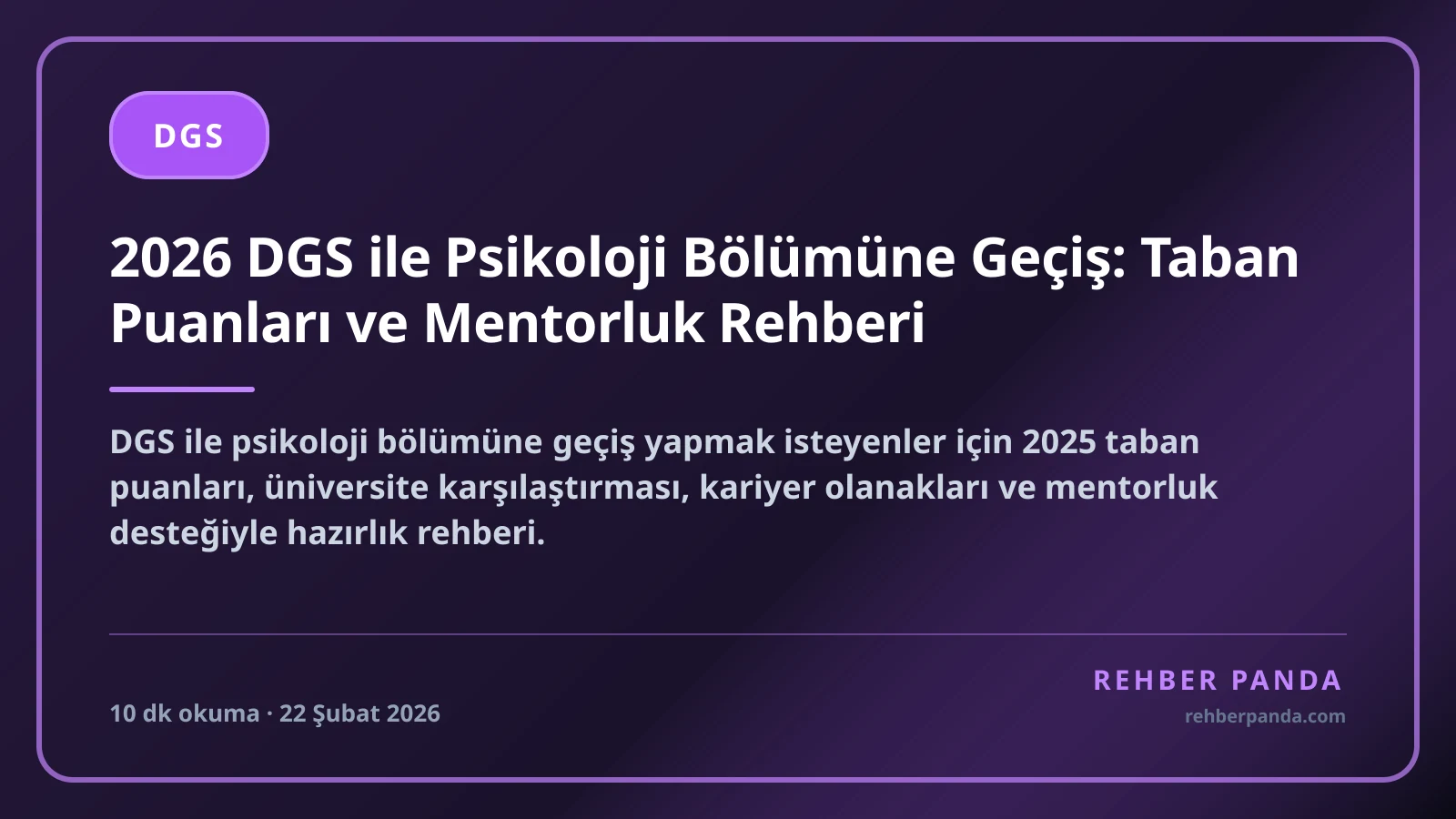 2026 DGS ile Psikoloji Bölümüne Geçiş: Taban Puanları ve Mentorluk Rehberi