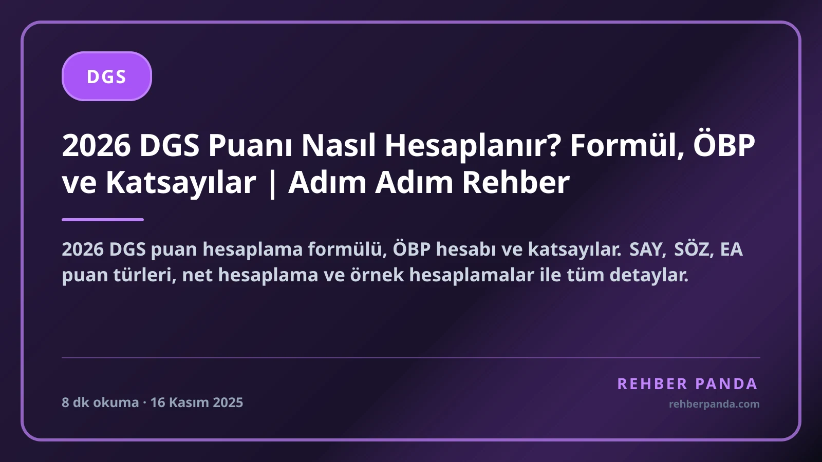 2026 DGS Puanı Nasıl Hesaplanır? Formül, ÖBP ve Katsayılar | Adım Adım Rehber