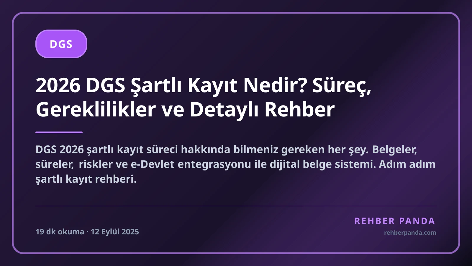 2026 DGS Şartlı Kayıt Nedir? Süreç, Gereklilikler ve Detaylı Rehber