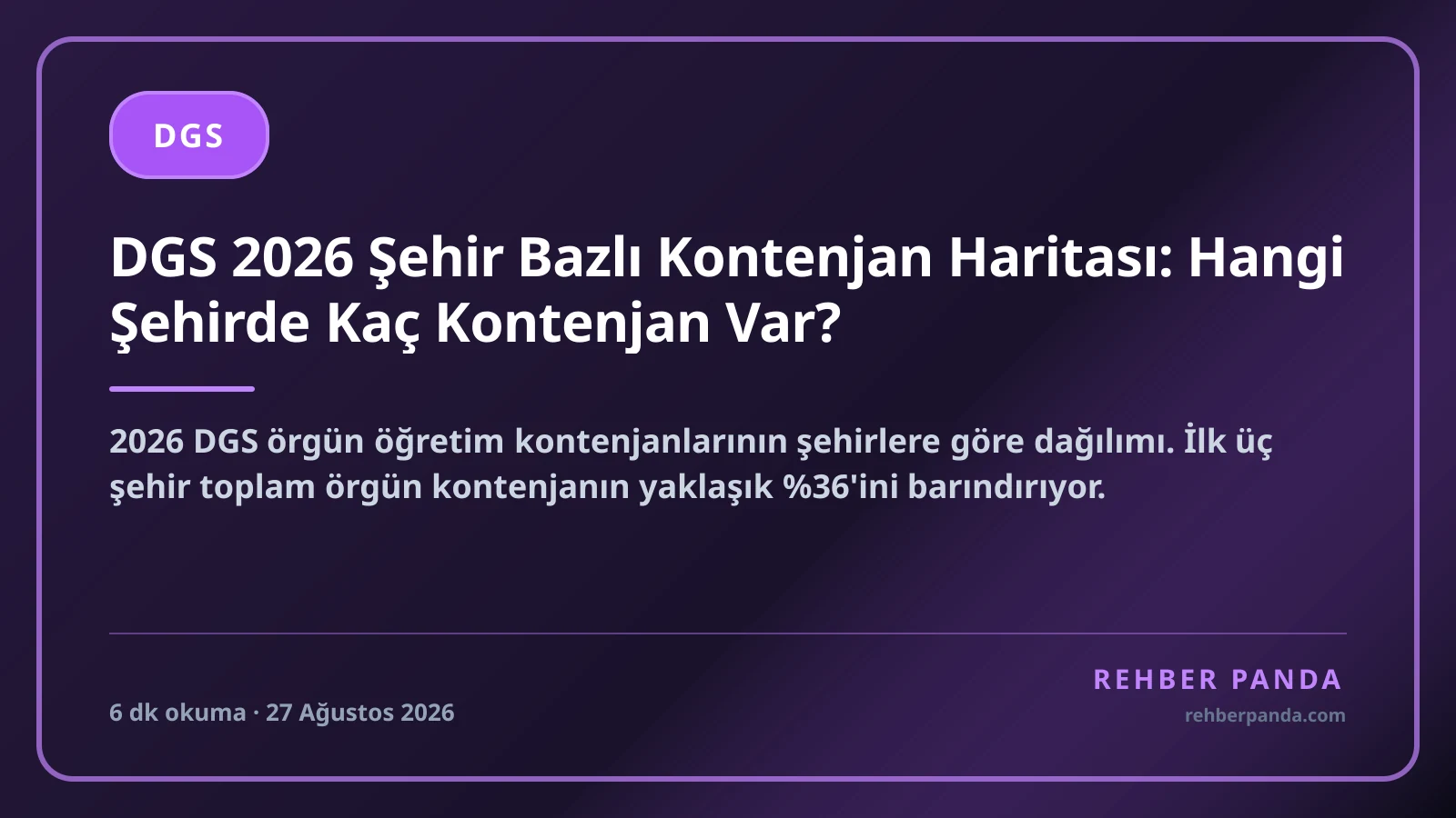 DGS 2026 Şehir Bazlı Kontenjan Haritası: Hangi Şehirde Kaç Kontenjan Var?