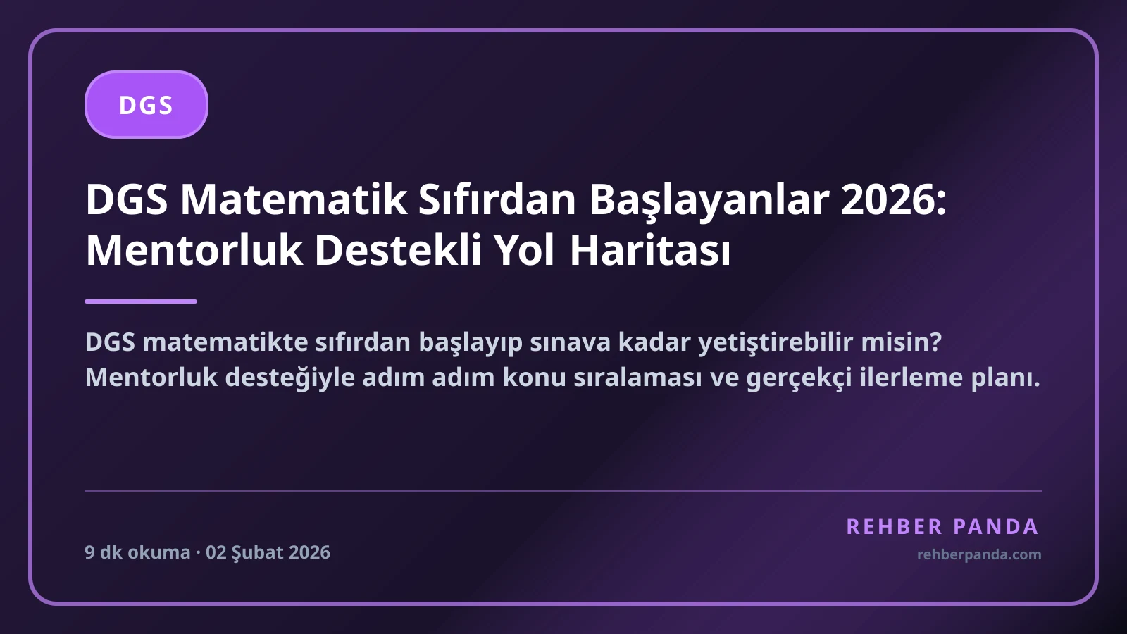 DGS Matematik Sıfırdan Başlayanlar 2026: Mentorluk Destekli Yol Haritası