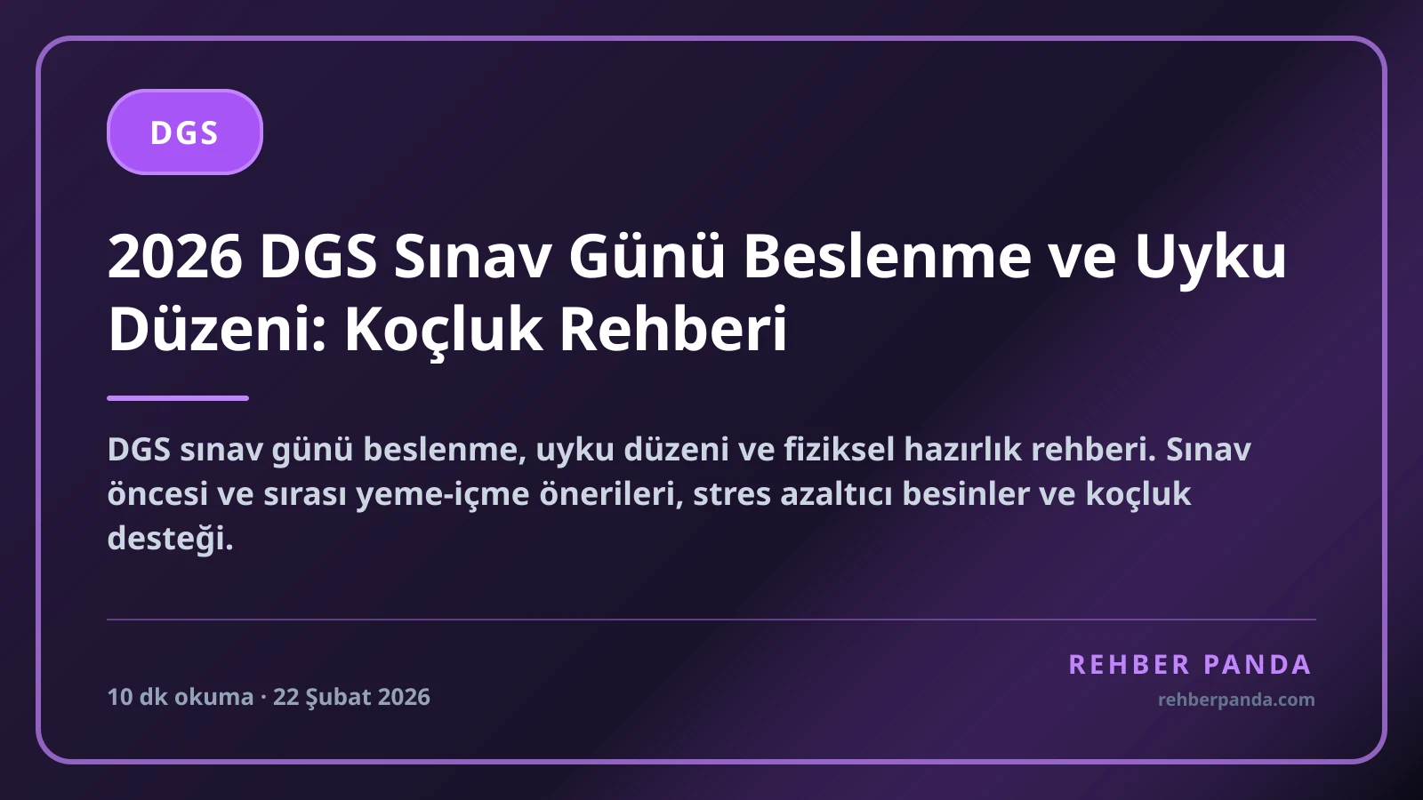 2026 DGS Sınav Günü Beslenme ve Uyku Düzeni: Koçluk Rehberi
