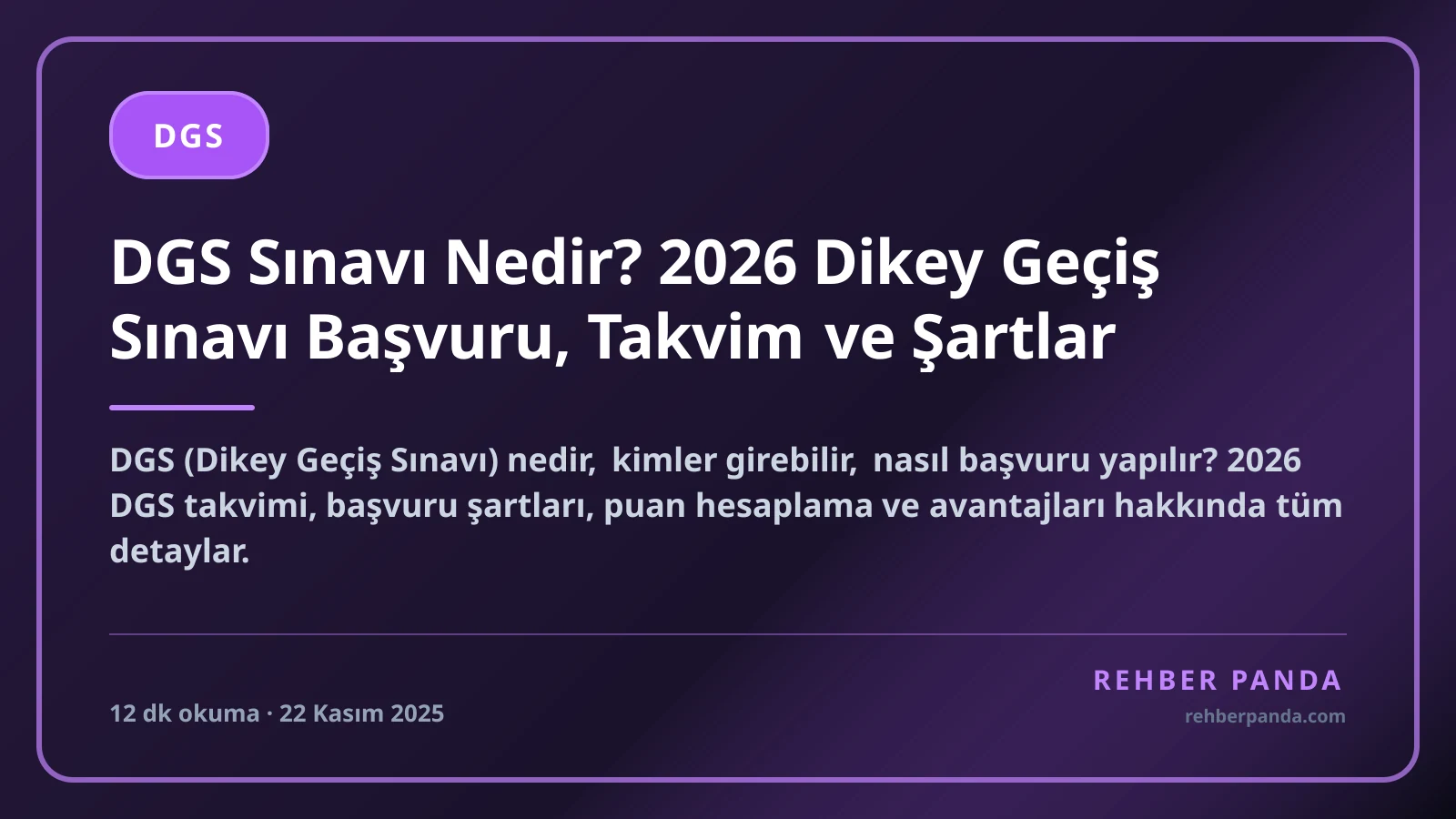 DGS Sınavı Nedir? 2026 Dikey Geçiş Sınavı Başvuru, Takvim ve Şartlar