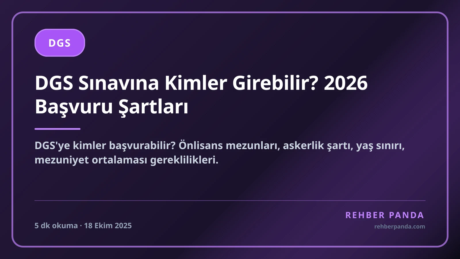 DGS Sınavına Kimler Girebilir? 2026 Başvuru Şartları