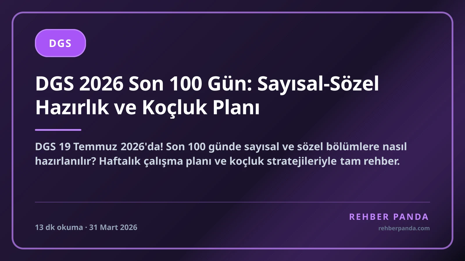DGS 2026 Son 100 Gün: Sayısal-Sözel Hazırlık ve Koçluk Planı
