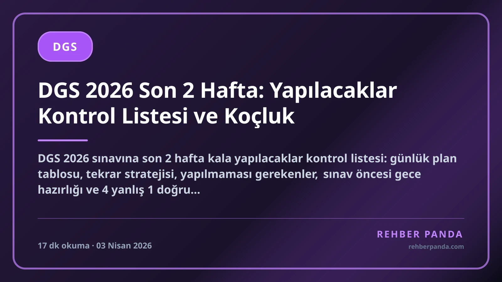 DGS 2026 Son 2 Hafta: Yapılacaklar Kontrol Listesi ve Koçluk