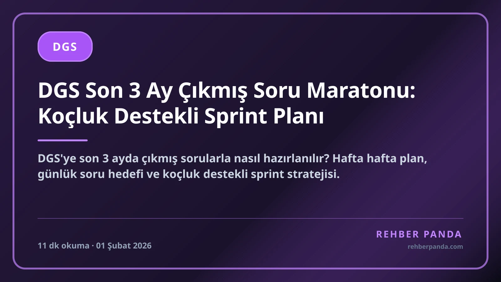 DGS Son 3 Ay Çıkmış Soru Maratonu: Koçluk Destekli Sprint Planı