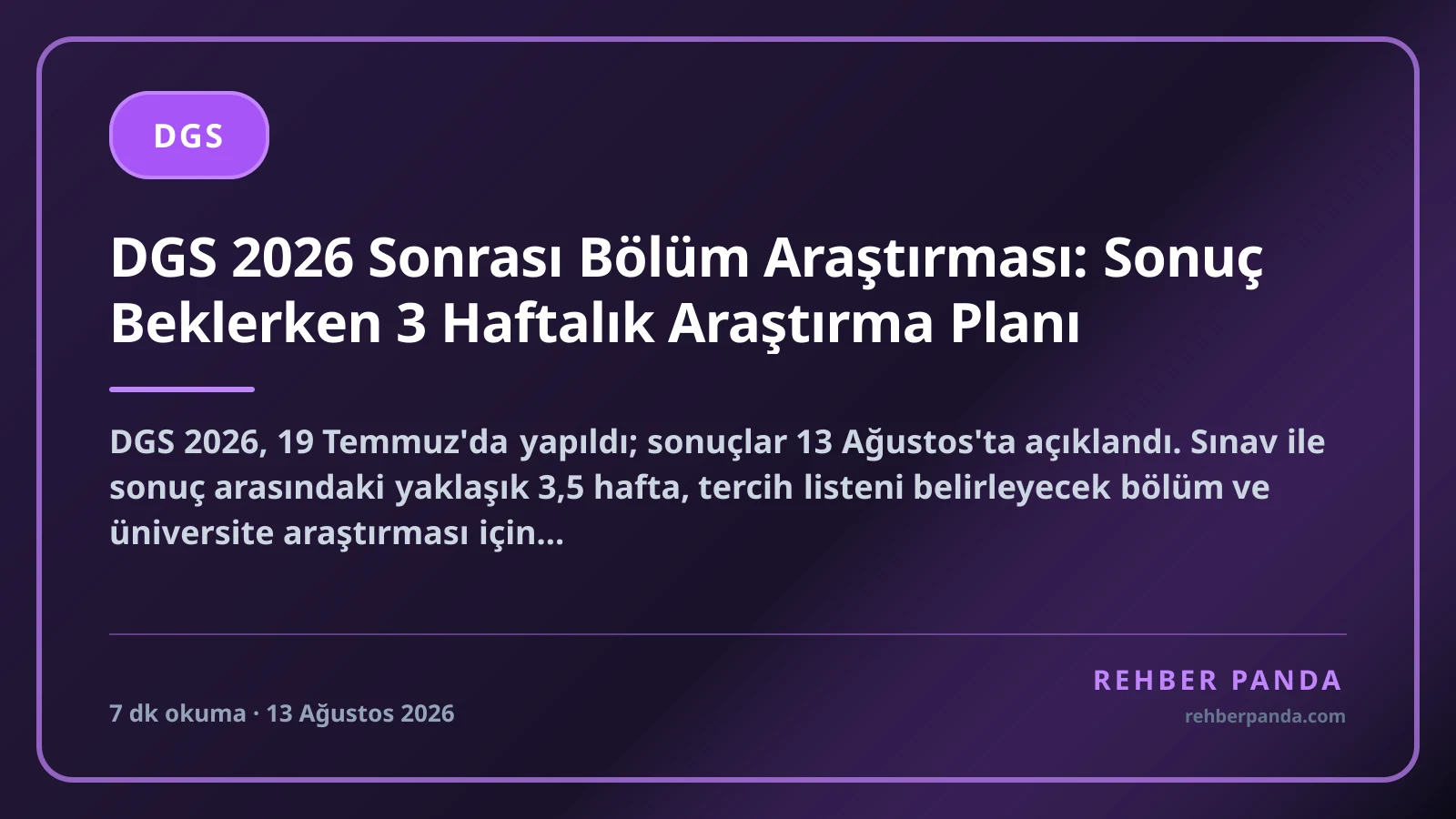 DGS 2026 Sonrası Bölüm Araştırması: Sonuç Beklerken 3 Haftalık Araştırma Planı