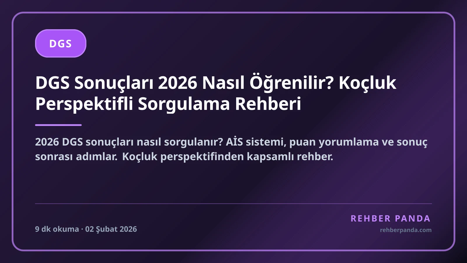 DGS Sonuçları 2026 Nasıl Öğrenilir? Koçluk Perspektifli Sorgulama Rehberi