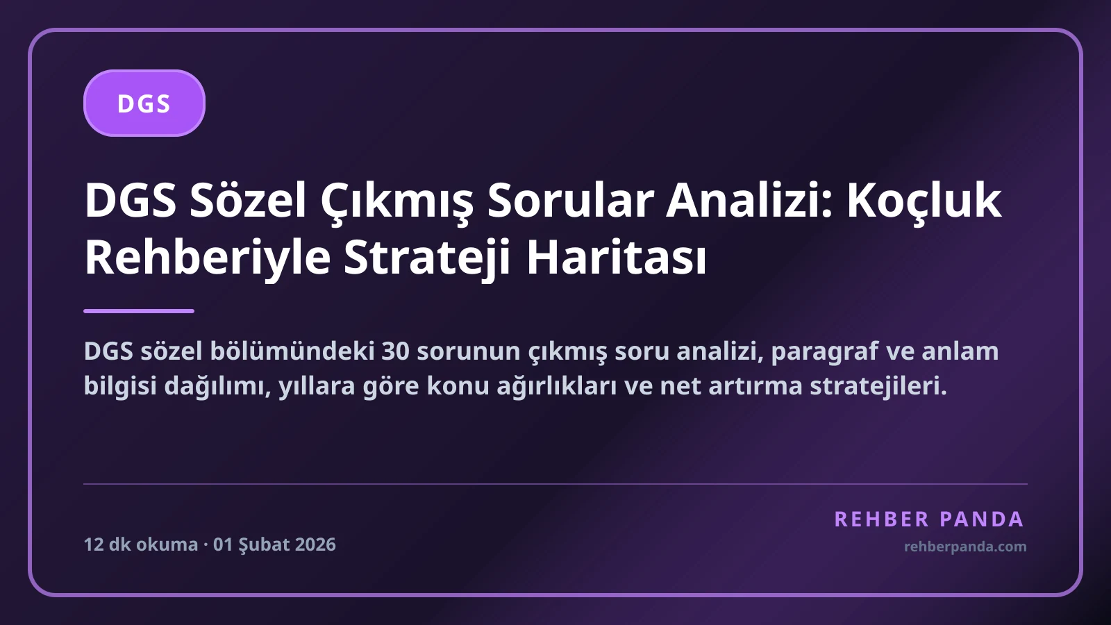 DGS Sözel Çıkmış Sorular Analizi: Koçluk Rehberiyle Strateji Haritası
