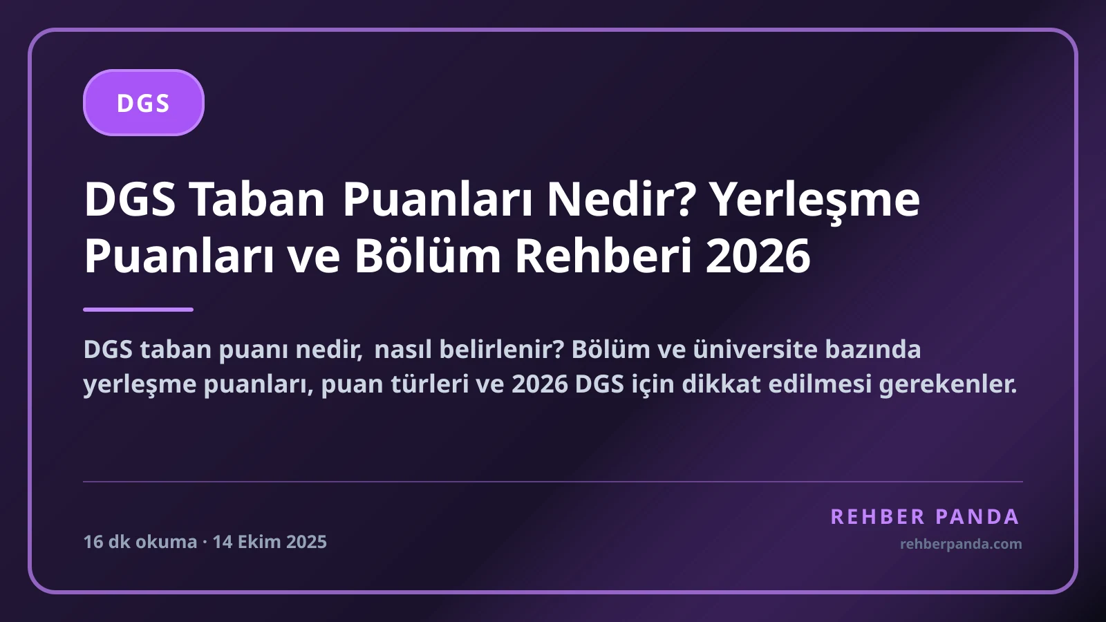 DGS Taban Puanları Nedir? Yerleşme Puanları ve Bölüm Rehberi 2026