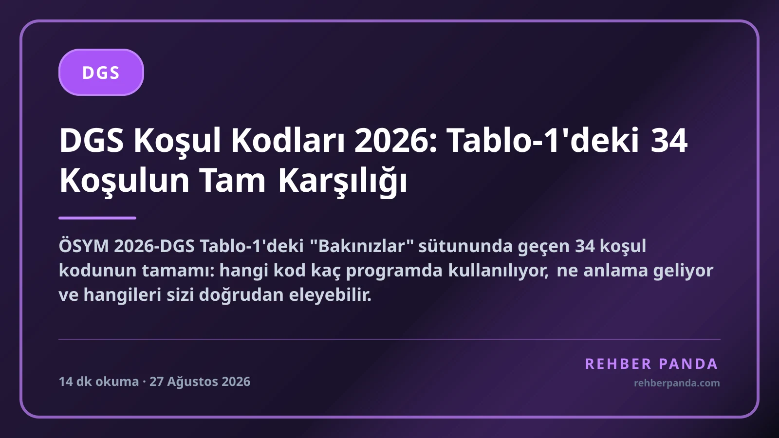 DGS Koşul Kodları 2026: Tablo-1'deki 34 Koşulun Tam Karşılığı