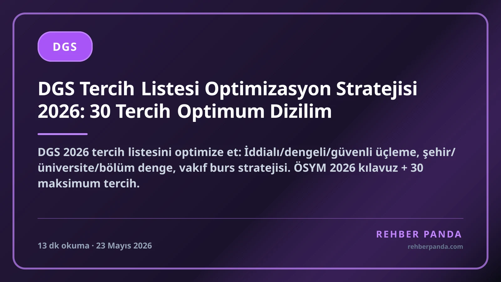DGS Tercih Listesi Optimizasyon Stratejisi 2026: 30 Tercih Optimum Dizilim