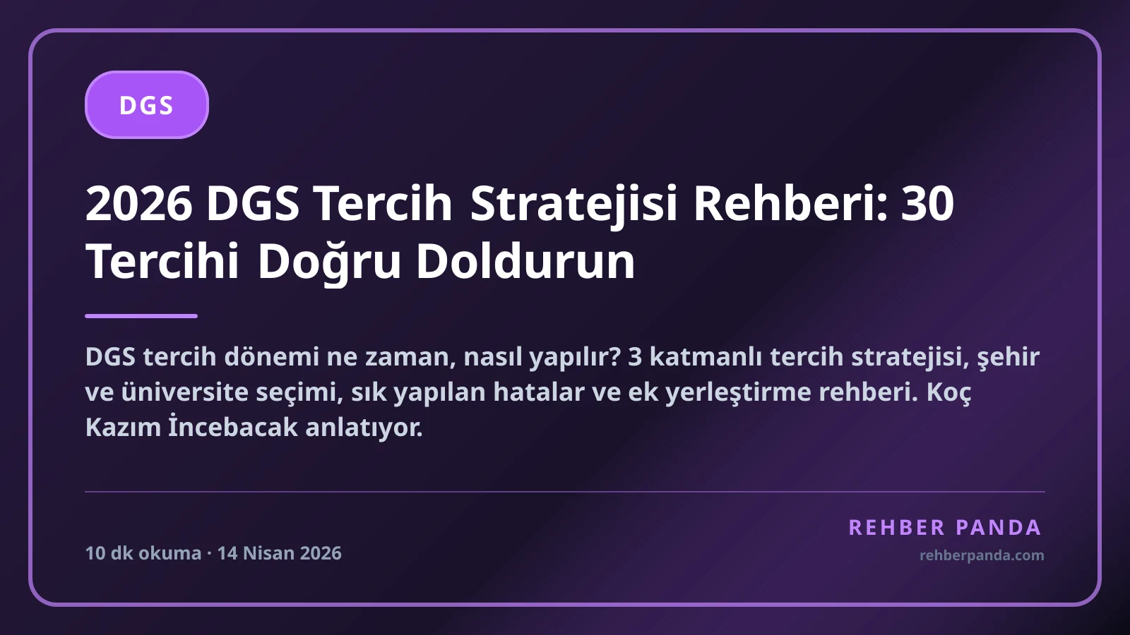 2026 DGS Tercih Stratejisi Rehberi: 30 Tercihi Doğru Doldurun