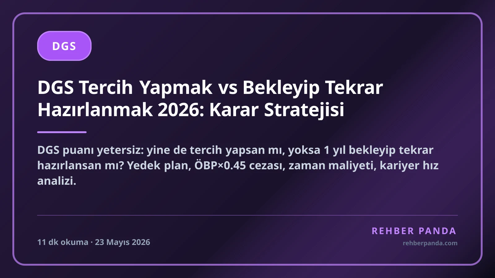 DGS Tercih Yapmak vs Bekleyip Tekrar Hazırlanmak 2026: Karar Stratejisi