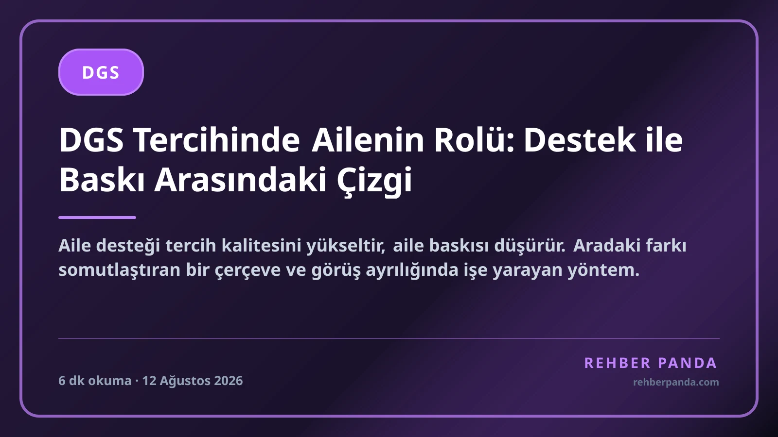 DGS Tercihinde Ailenin Rolü: Destek ile Baskı Arasındaki Çizgi