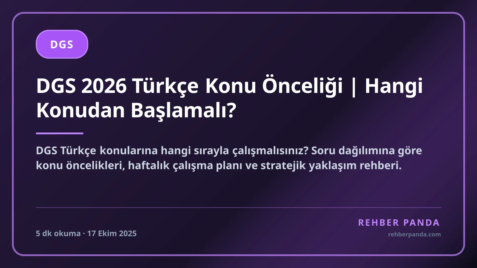 DGS 2026 Türkçe Konu Önceliği | Hangi Konudan Başlamalı?