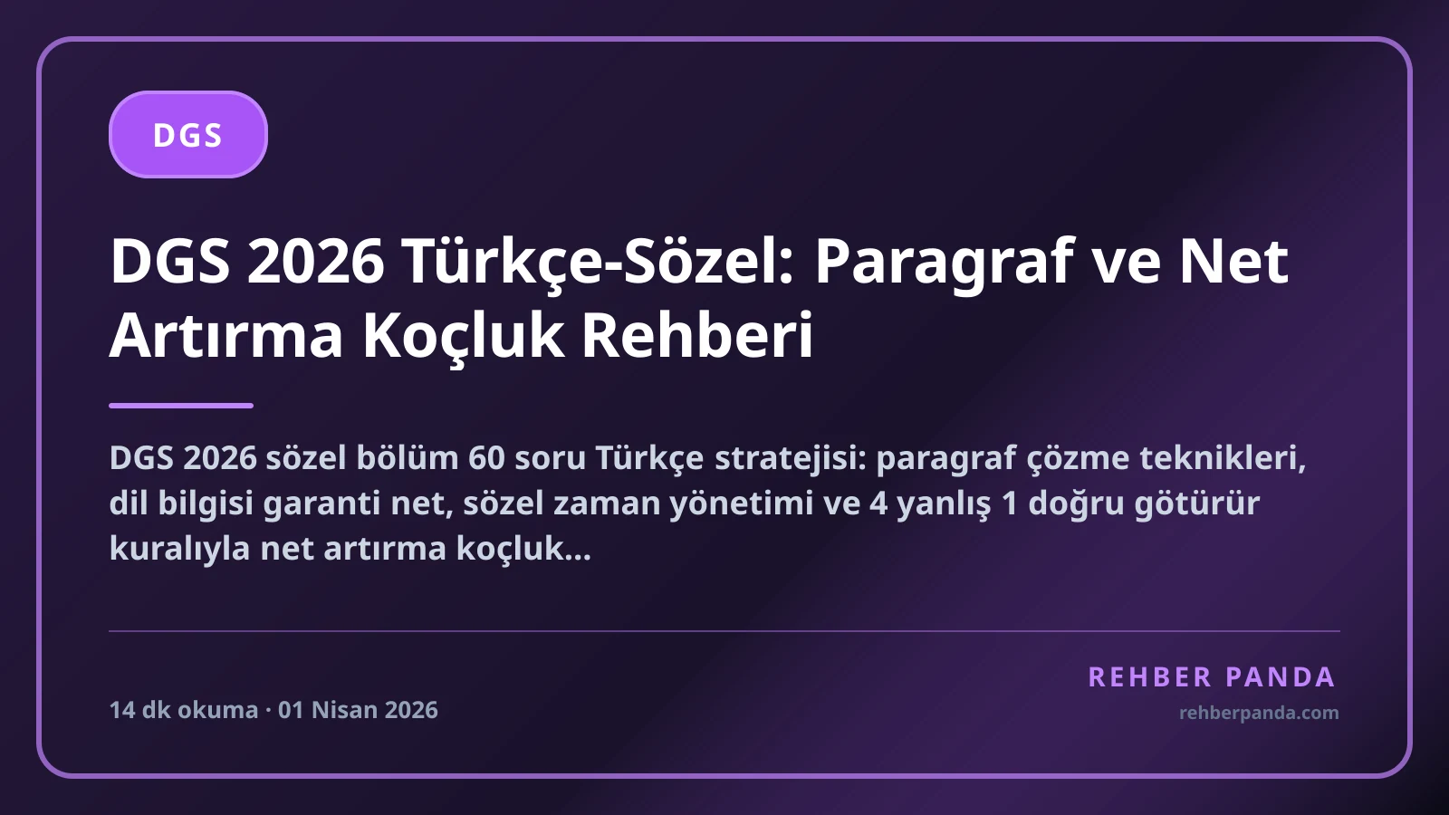 DGS 2026 Türkçe-Sözel: Paragraf ve Net Artırma Koçluk Rehberi