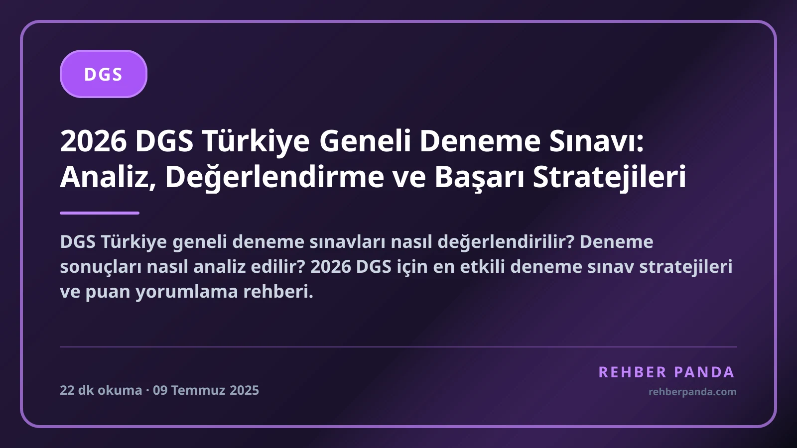 2026 DGS Türkiye Geneli Deneme Sınavı: Analiz, Değerlendirme ve Başarı Stratejileri