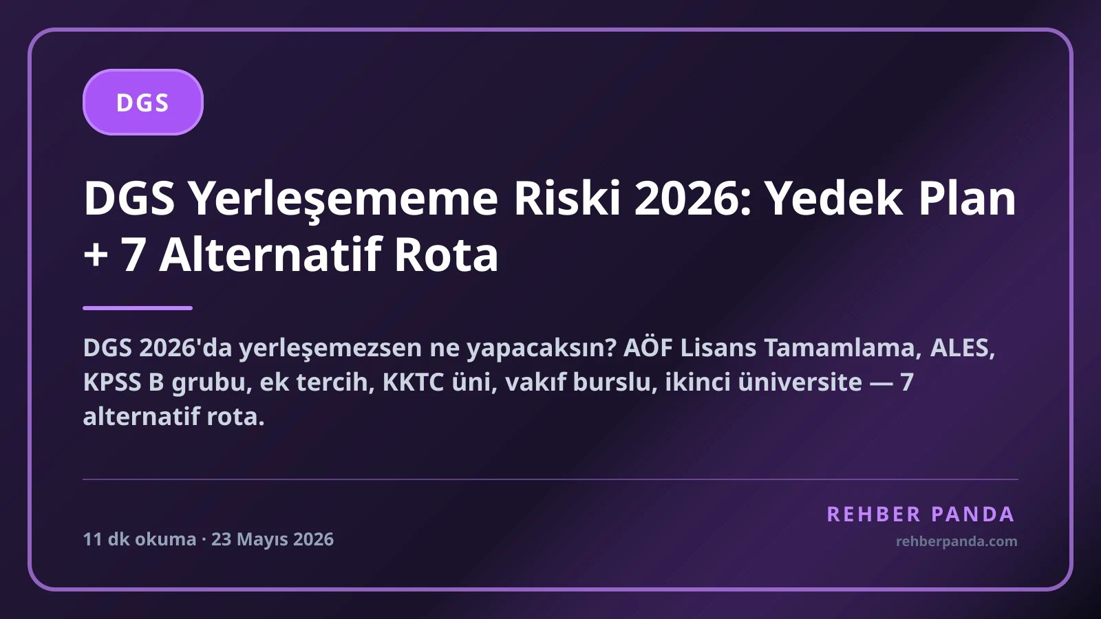 DGS Yerleşememe Riski 2026: Yedek Plan + 7 Alternatif Rota