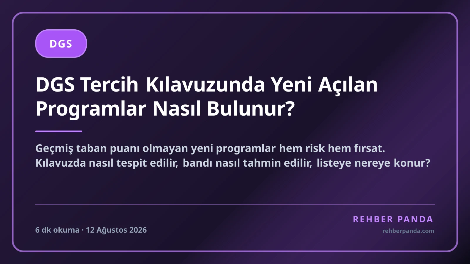 DGS Tercih Kılavuzunda Yeni Açılan Programlar Nasıl Bulunur?
